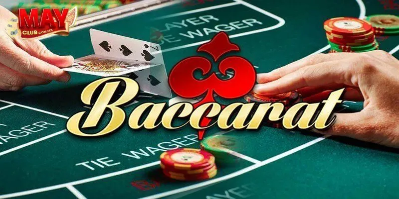Giới Thiệu Về Baccarat Trên Mayclub